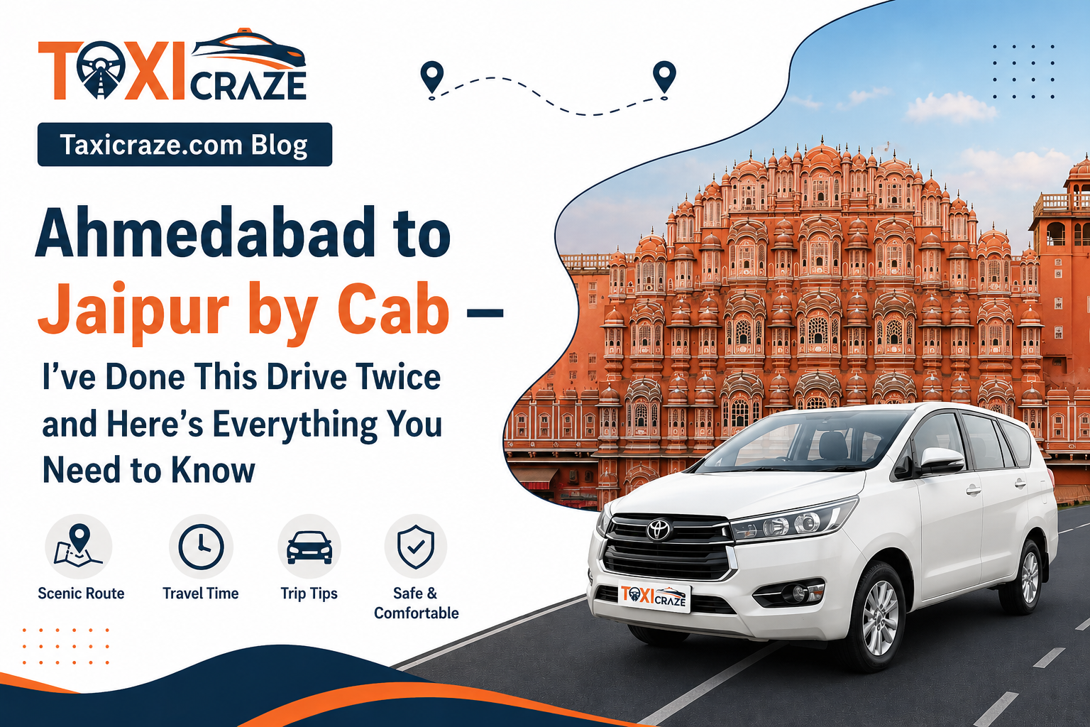 Ahmedabad to Jaipur by Cab — I've Done This Drive Twice and Here's Everything You Need to Know img