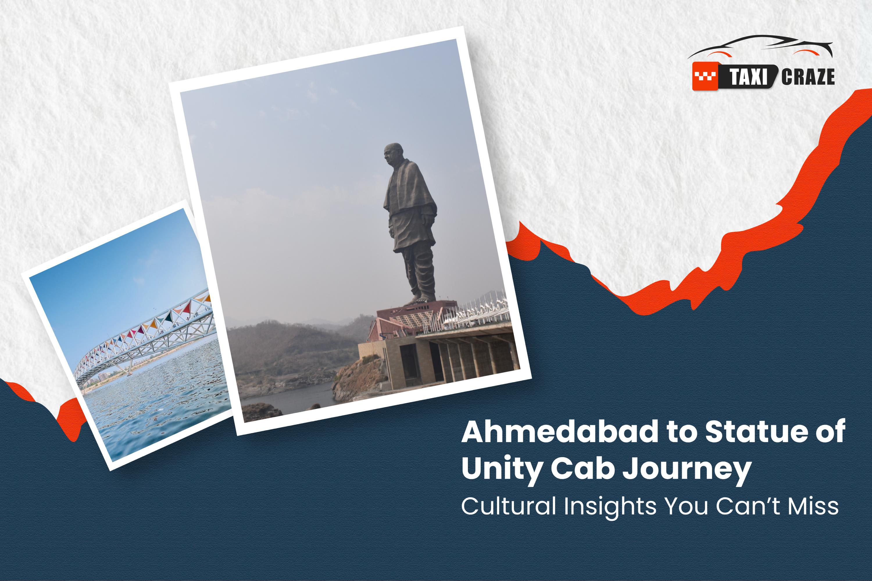 Ahmedabad to Statue of Unity Cab Journey: Cultural Insights You Can’t Miss img