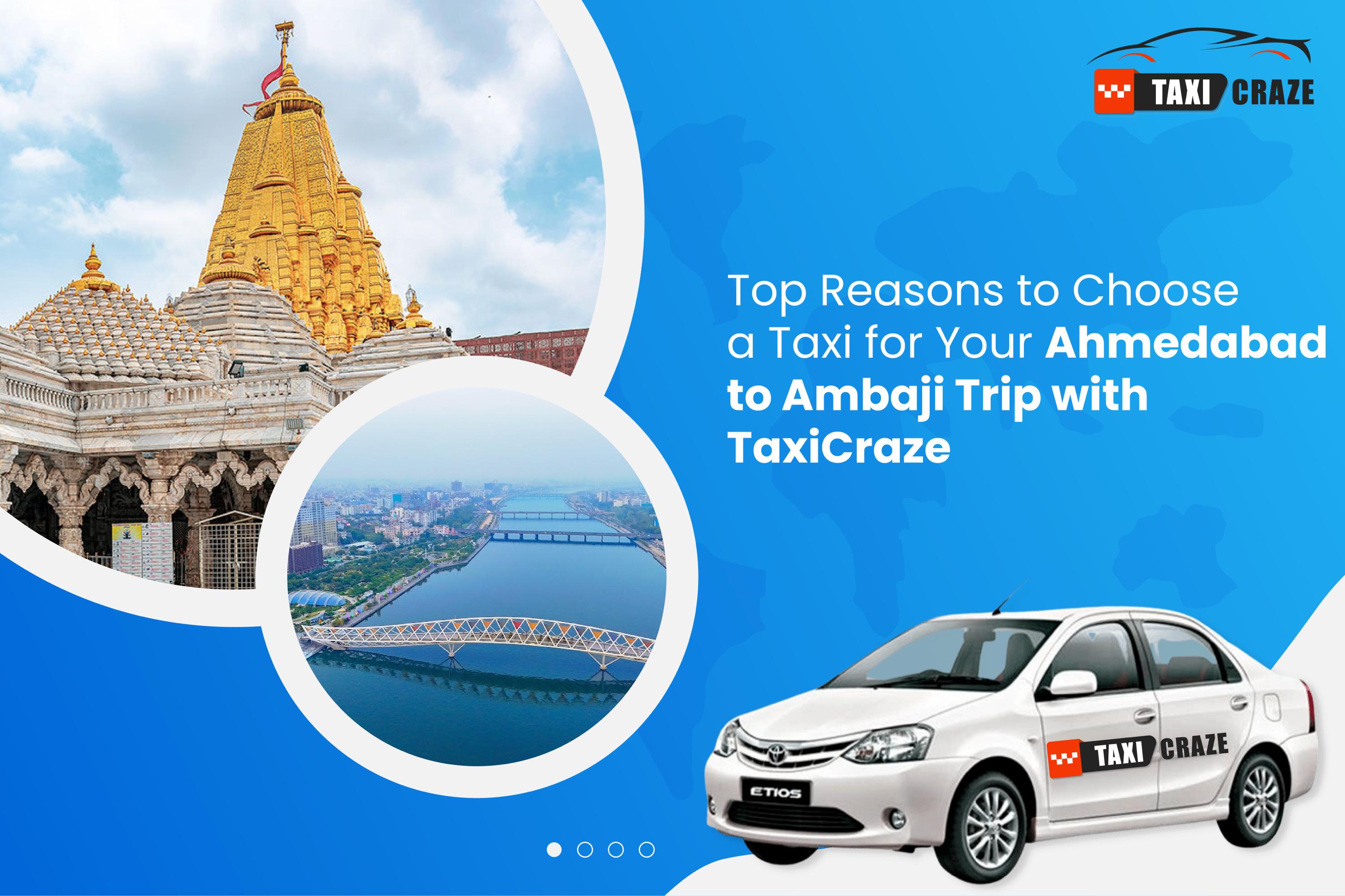 Top Reasons to Choose a Taxi for Your Ahmedabad to Ambaji Trip with TaxiCraze img